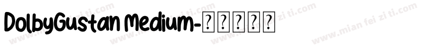 DolbyGustan Medium字体转换